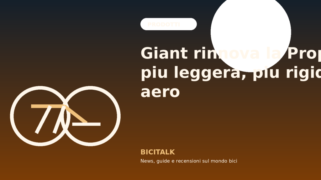 Giant rinnova la Propel: più leggera, più rigida e ancora più aero